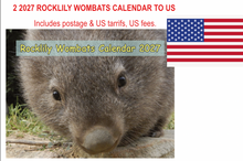 Load image into Gallery viewer, US: 2 x 2027 Rocklily Wombats Calendar ONLY. To US  Includes postage , tariff's and fees into US Due 1st August