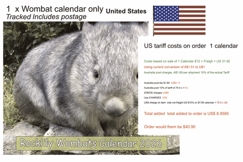 1 X 2026 ROCKLILY WOMBATS CALENDAR ONLY includes Postage, 10% Tariff, SOME FEES, awaiting one more fee to add per parcel