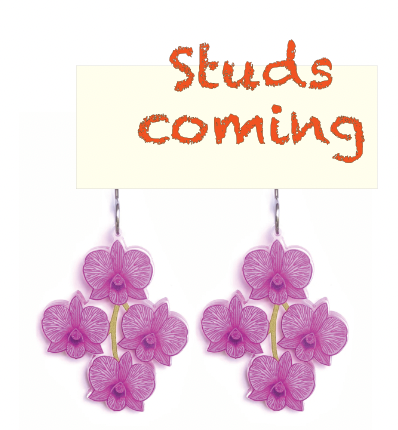 Cooktown Orchid STUDS made  in Australia from recycled Acrylic,  by Smyle Designs COMING late october